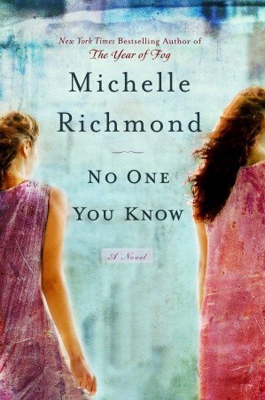 No One You Know, literary mystery by Michelle Richmond